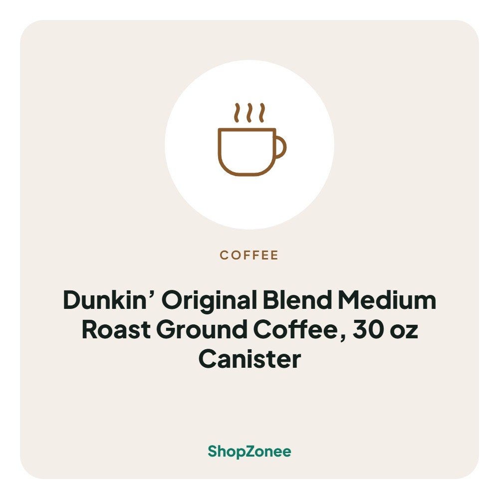 Dunkin’ Original Blend Medium Roast Ground Coffee, 30 oz Canister – ShopZonee