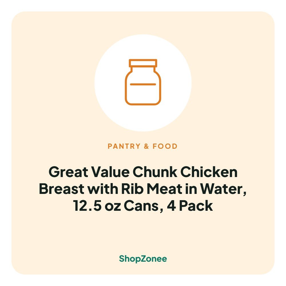 Great Value Chunk Chicken Breast with Rib Meat in Water, 12.5 oz Cans, 4 Pack – ShopZonee