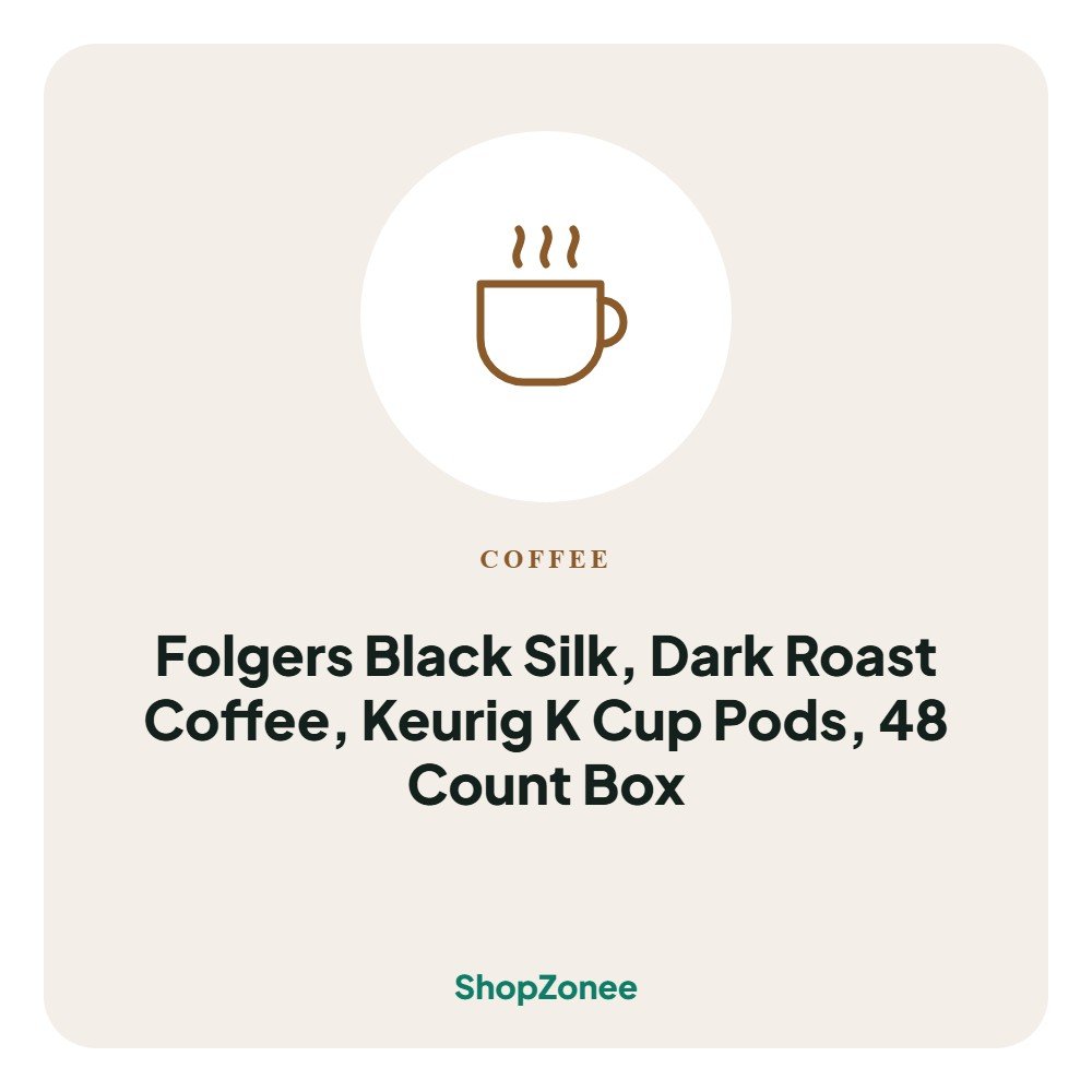 Folgers Black Silk, Dark Roast Coffee, Keurig K Cup Pods, 48 Count Box – ShopZonee